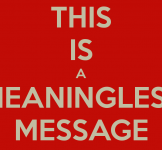this-is-a-meaningless-message.png