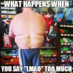 when-you-say-lmao-too-much-291.jpg