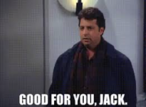 Good for you Jack.png
