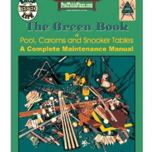 The Green Book - Pool Table Maintenance Manual