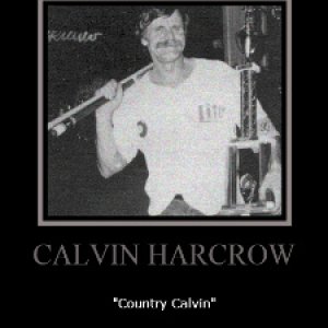 Calvin Harcrow 1985 & 1986 Texas 8-Ball State Champion, Waco,TX., 1986 Texas 9-Ball State Champion! Austin,TX.