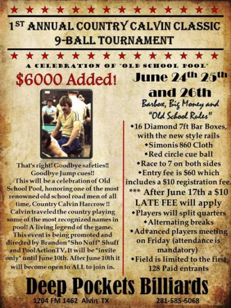 1st Annual Country Calvin Classic 9 Ball Tournament,
Alvin,TX., 2011