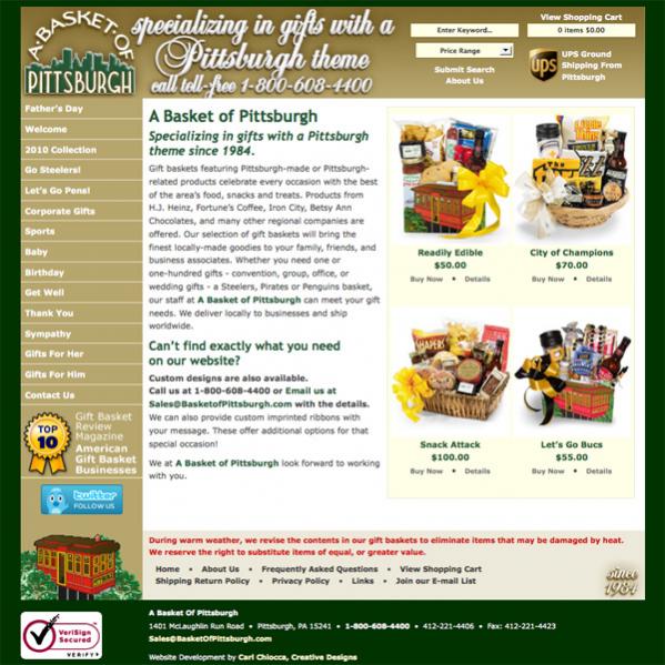 A Basket of Pittsburgh E-Commerce Website
http://www.BasketofPittsburgh.com