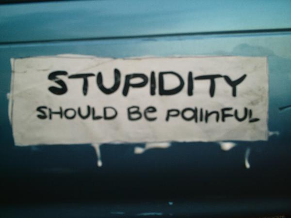 Stupidity Pain