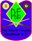 This is my Pool Billard Club in Germany, www.pbf-raunheim.de