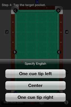 Touch "one cue tip right" and the shot will be displayed.
